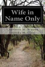 Wife in Name Only