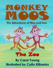 Monkey Moos the Adventures of Mea and Ima