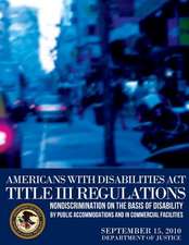 Americans with Disabilities ACT Title III Regulations