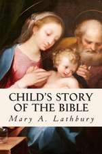 Child's Story of the Bible