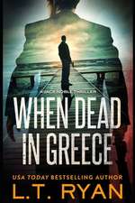 When Dead in Greece (Jack Noble)