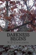 Darkness Begins