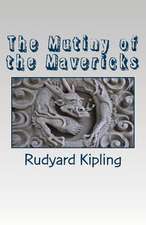 The Mutiny of the Mavericks