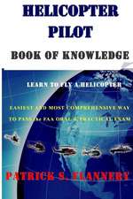 Helicopter Pilot Book of Knowledge