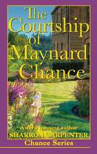 The Courtship of Maynard Chance