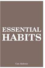 Essential Habits