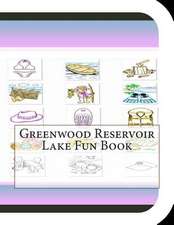 Greenwood Reservoir Lake Fun Book