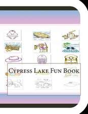 Cypress Lake Fun Book