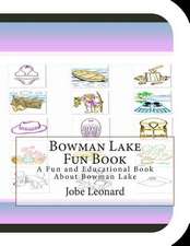 Bowman Lake Fun Book