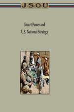 Smart Power and U.S. National Strategy