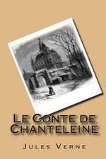 Le Conte de Chanteleine