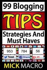 99 Blogging Tips and Strategies