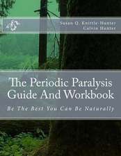 The Periodic Paralysis Guide and Workbook