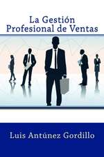 La Gestion Profesional de Ventas