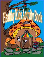 Healthy Kids Activity Book