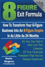 8 Figure Exit Formula