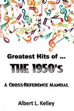 Greatest Hits of ... the 1950s