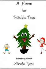 A Home for Twinkle Tree