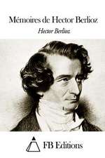 Memoires de Hector Berlioz