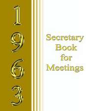 1963 Secretary Book for Meetings