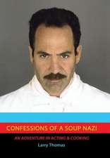 Confessions of a Soup Nazi