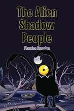 The Alien Shadow People