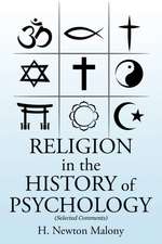 RELIGION in the History of Psychology