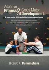 Adaptive Fitness & Gross Motor Development