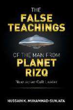 The False Teachings of the Man from Planet Rizq