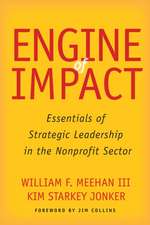 Engine of Impact – Essentials of Strategic Leadership in the Nonprofit Sector