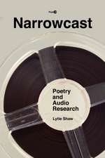 Narrowcast – Poetry and Audio Research