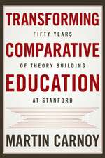 Transforming Comparative Education – Fifty Years of Theory Building at Stanford