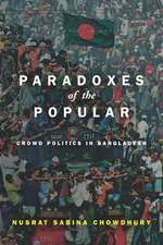 Paradoxes of the Popular – Crowd Politics in Bangladesh