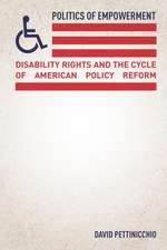 Politics of Empowerment – Disability Rights and the Cycle of American Policy Reform