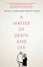 A Matter of Death and Life