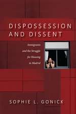 Dispossession and Dissent – Immigrants and the Struggle for Housing in Madrid