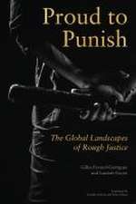 Proud to Punish – The Global Landscapes of Rough Justice