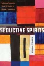 Seductive Spirits – Deliverance, Demons, and Sexual Worldmaking in Ghanaian Pentecostalism