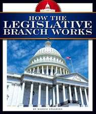 How the Legislative Branch Works