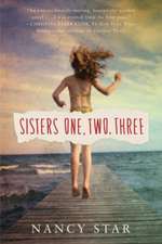 Sisters One, Two, Three