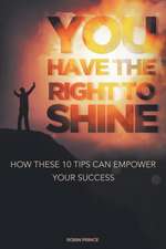 You Have the Right to Shine