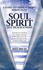 Soul Spirit Self Realizations