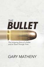 The Bullet