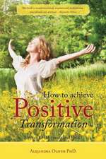 How to Achieve Positive Transformation