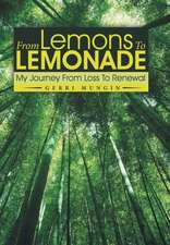 From Lemons to Lemonade: My Journey from Loss to Renewal