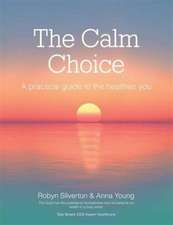 The Calm Choice