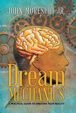 Dream Mechanics