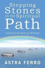 Stepping Stones on the Spiritual Path