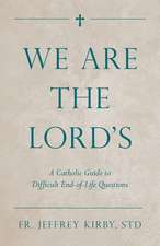 We Are the Lord's