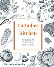 Catholics in the Kitchen